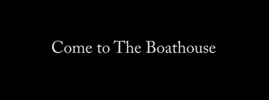 Come To The Boathouse